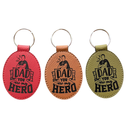 Dad You Are My Hero Leatherette Keychain