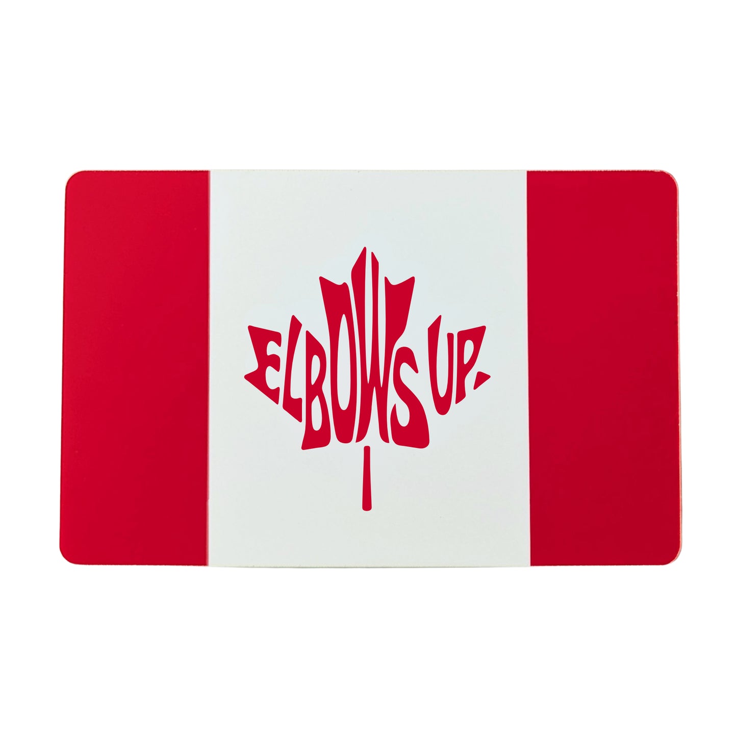 Elbows Up Canada Flag Magnet