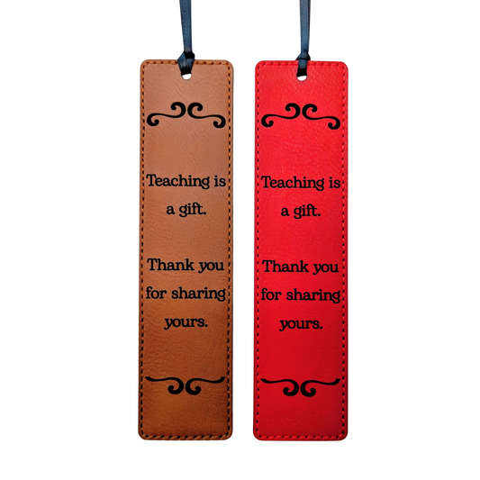 Teaching is a Gift - Leatherette Bookmark