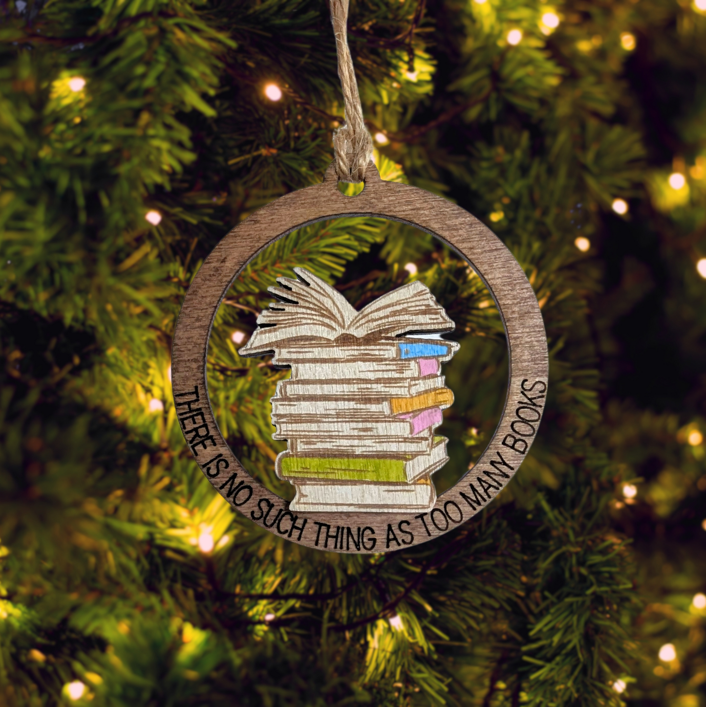 There is no such thing as too many books - Bookish Ornament